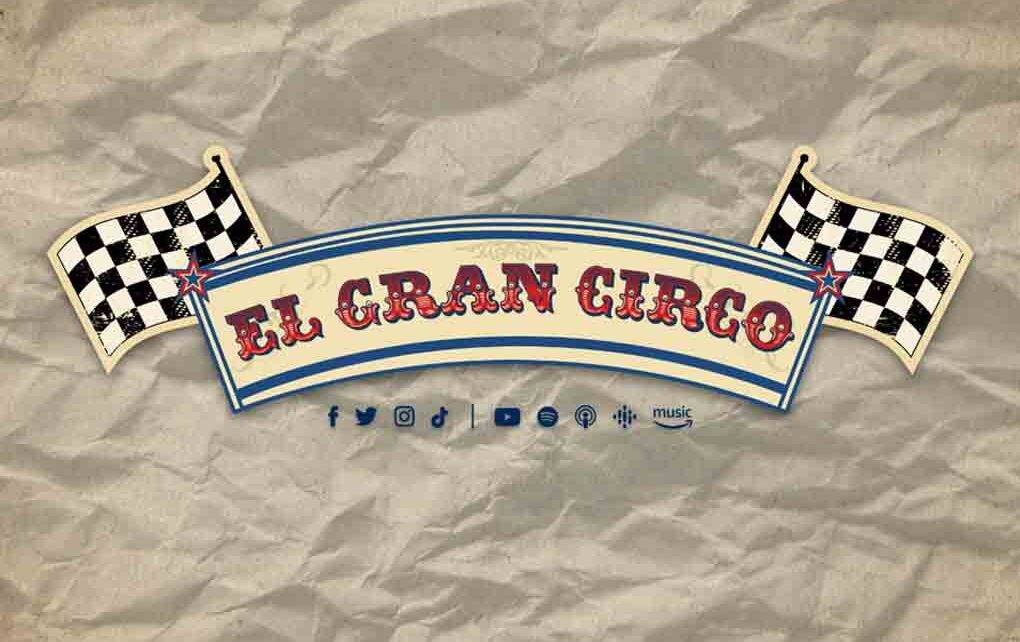 El Gran Circo - Acelerando hacia el Éxito - Blog LCV